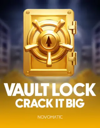 Vault Lock Crack It Big — Novomatic